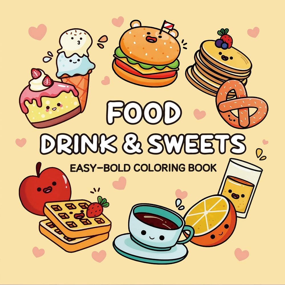 Food Snacks Coloring Book - Food Drink & Sweets Easy-bold Coloring